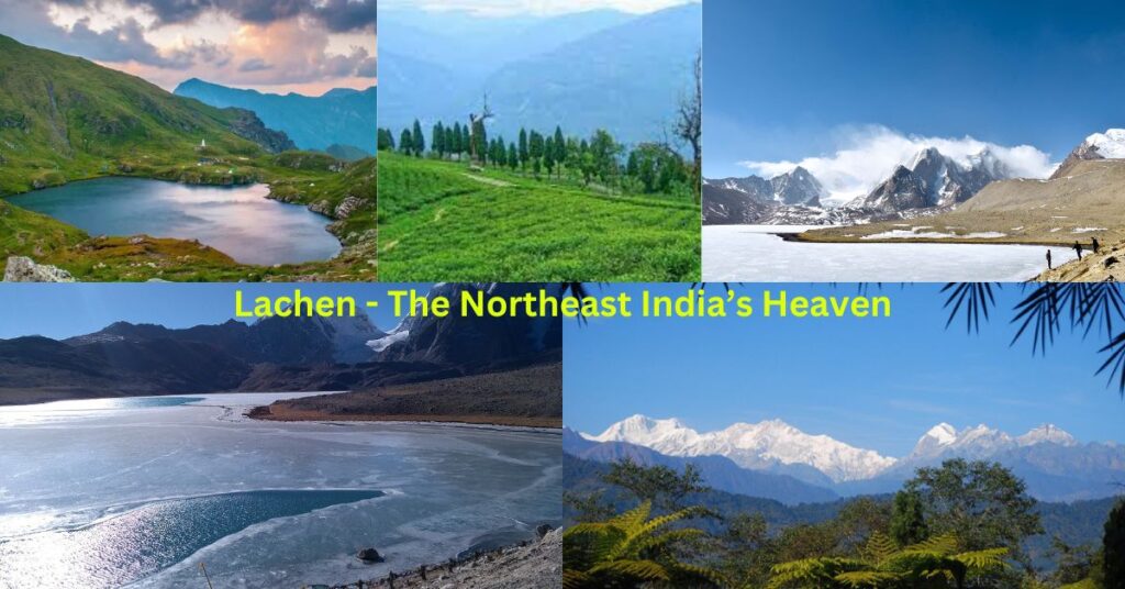 Lachen - The Northeast India's Heaven

